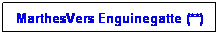 Zone de Texte: MarthesVers Enguinegatte (**)
