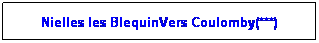 Zone de Texte: Nielles les BlequinVers Coulomby(***)
