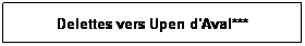 Zone de Texte: Delettes vers Upen d'Aval***

