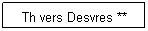 Zone de Texte: Th vers Desvres **

